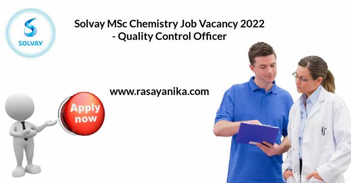 Solvay MSc Chemistry Job Vacancy 2022 - Quality Control Officer