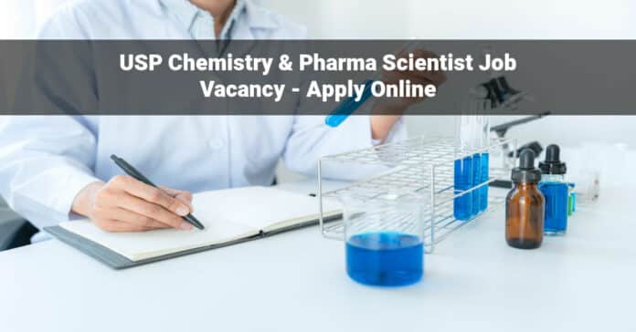 USP Chemistry & Pharma Scientist Job Vacancy - Apply Online