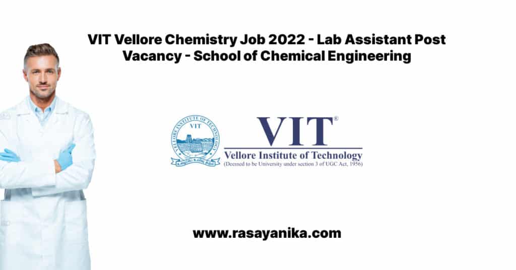 VIT Vellore Chemistry Job 2022 Lab Assistant Post Vacancy