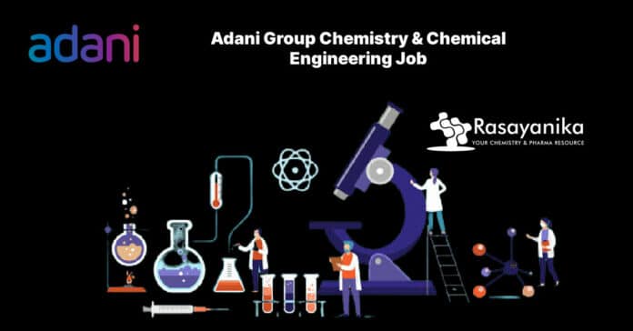 Adani Group Chemistry & Chemical Engineering Job - Apply Online