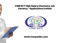 CSIR IICT High Salary Chemistry Job Vacancy - Applications Invited