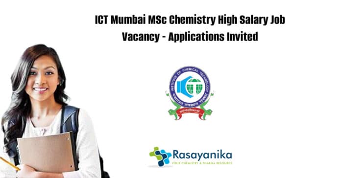 ICT Mumbai MSc Chemistry High Salary Job Vacancy - Applications Invited