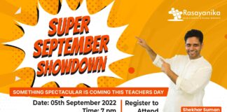Super September Showdown - This Teachers' Day Something Spectacular Is Coming @ Rasayanika - Register Now & Stay Tuned