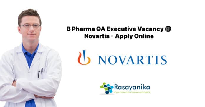 B Pharma QA Executive Vacancy @ Novartis - Apply Online