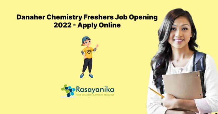 Danaher Chemistry Freshers Job Opening 2022 - Apply Online