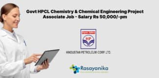 Govt HPCL Chemistry & Chemical Engineering Project Associate Job - Salary Rs 50,000/-pm