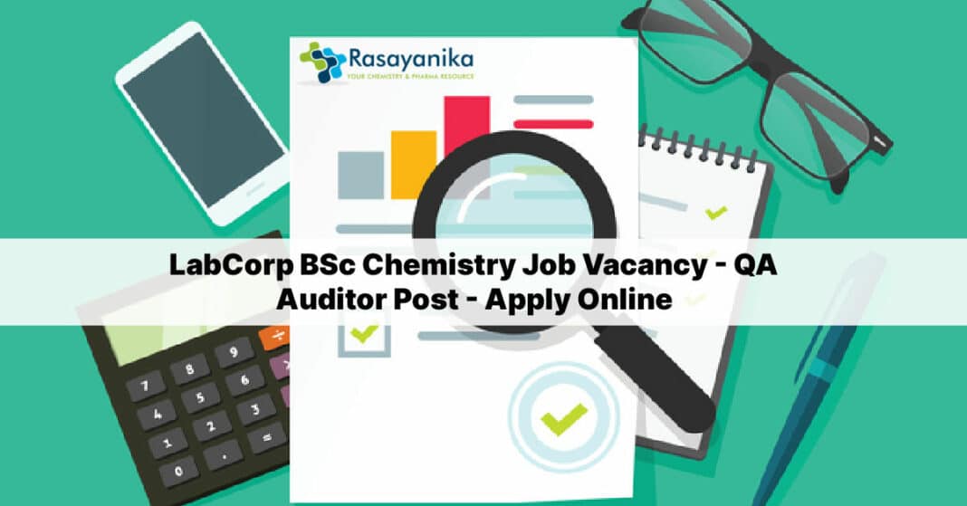 LabCorp BSc Chemistry Job QA Auditor Post Apply Online