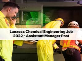 Lanxess Chemical Engineering Job 2022 - Assistant Manager Post
