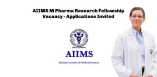AIIMS M Pharma Research Fellowship Vacancy - Applications Invited