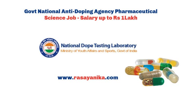 Govt National Anti-Doping Agency Pharmaceutical Science Job - Salary up to Rs 1Lakh