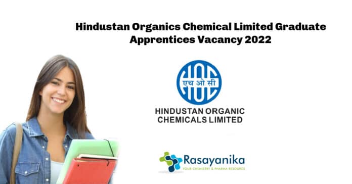 Hindustan Organics Chemical Limited Graduate Apprentices Vacancy 2022