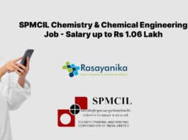 SPMCIL Chemistry & Chemical Engineering Job - Salary up to Rs 1.6 Lakh