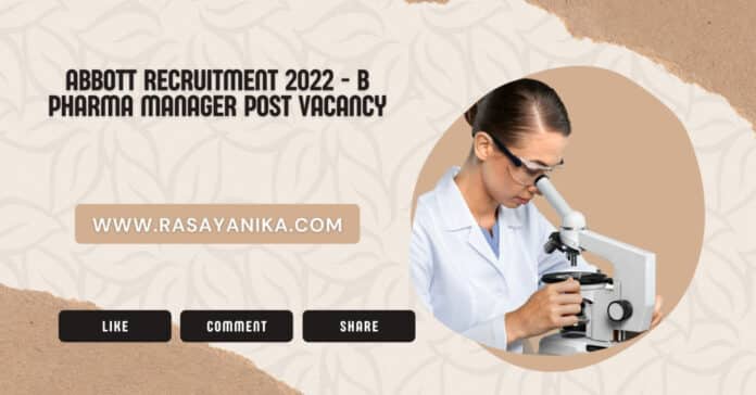 Abbott Recruitment 2022 - B Pharma Manager Post Vacancy