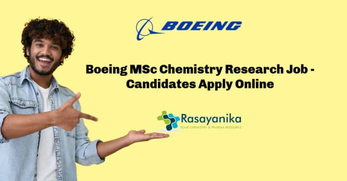 Boeing MSc Chemistry Research Job - Candidates Apply Online