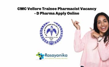 CMC Vellore Trainee Pharmacist Vacancy - D Pharma Apply Online