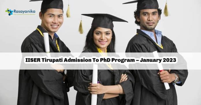 IISER Tirupati Admission To PhD Program – January 2023