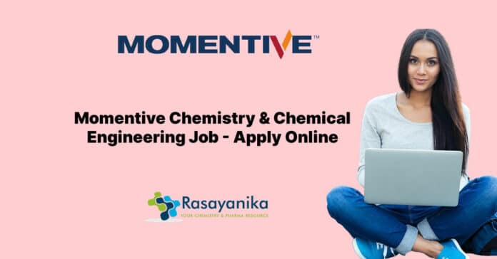 Momentive Chemistry & Chemical Engineering Job - Apply Online