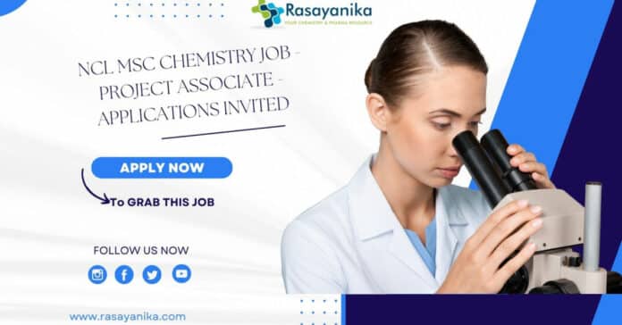 NCL MSc Chemistry Job - Project Associate - Applications Invited