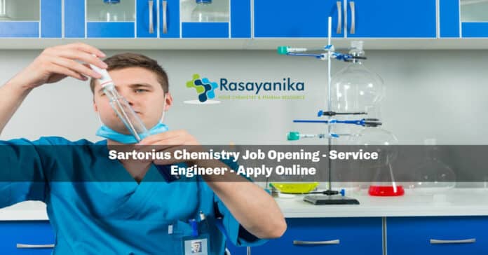Sartorius Chemistry Job Opening - Service Engineer - Apply Online