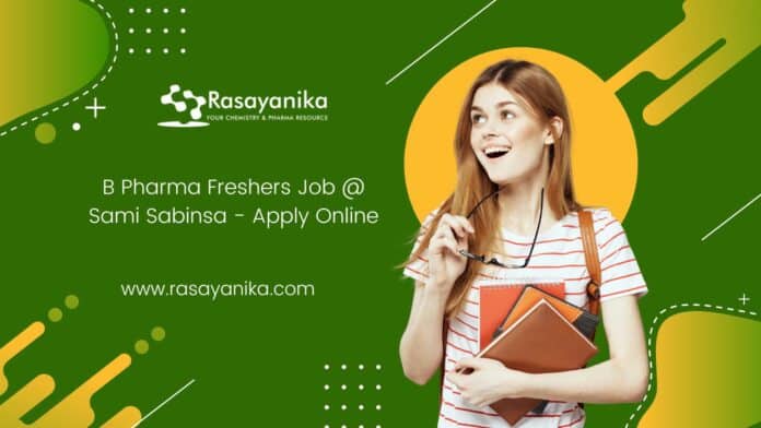 B Pharma Freshers Job @ Sami Sabinsa - Apply Online