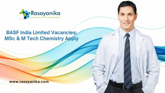 BASF India Limited Vacancies: MSc & M Tech Chemistry Apply