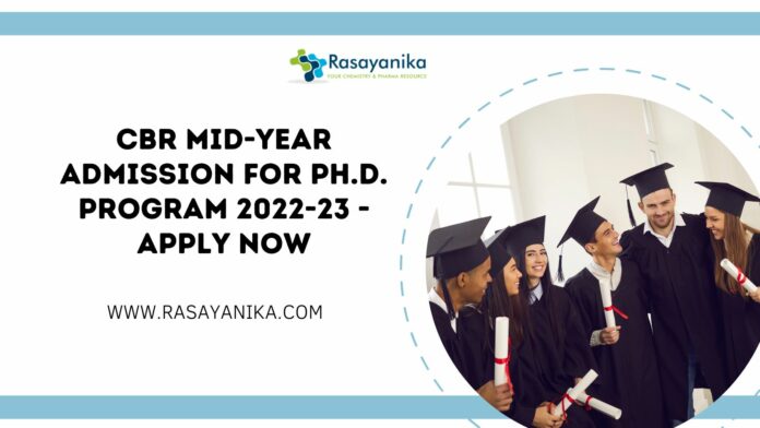 CBR Mid-year Admission for Ph.D. Program 2022-23 - Apply Now