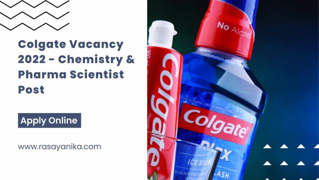 Colgate Vacancy 2022 Chemistry & Pharma Scientist Post