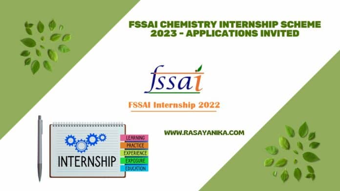 FSSAI Chemistry Internship Scheme 2023 - Applications Invited