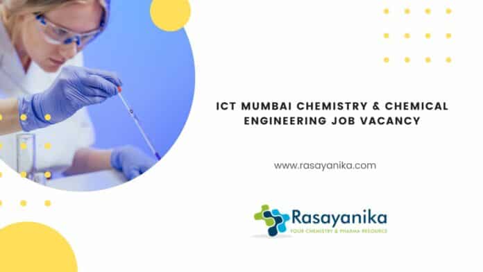 ICT Mumbai Chemistry & Chemical Engineering Job Vacancy