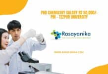 PhD Chemistry Salary Rs 50,000/- pm - Tezpur University