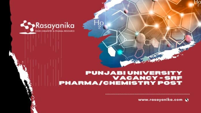 Punjabi University Vacancy - SRF Pharma/Chemistry Post
