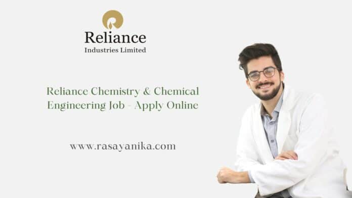 Reliance Chemistry & Chemical Engineering Job - Apply Online