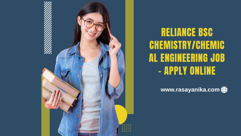Reliance BSc Chemistry/Chemical Engineering Job Apply Online