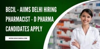 BECIL - AIIMS Delhi Hiring Pharmacist - D Pharma Candidates Apply