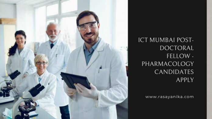 ICT Mumbai Post-doctoral Fellow - Pharmacology Candidates Apply