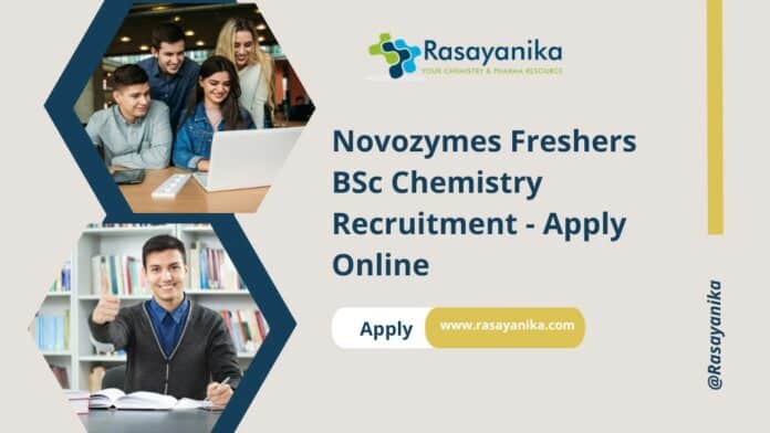 Novozymes Freshers BSc Chemistry Recruitment - Apply Online