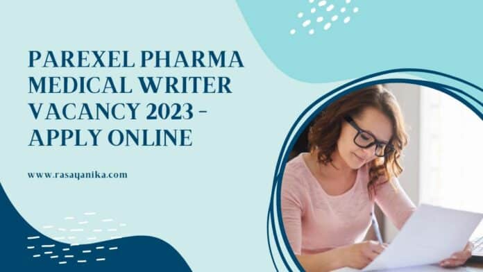 PAREXEL Pharma Medical Writer Vacancy 2023 - Apply Online