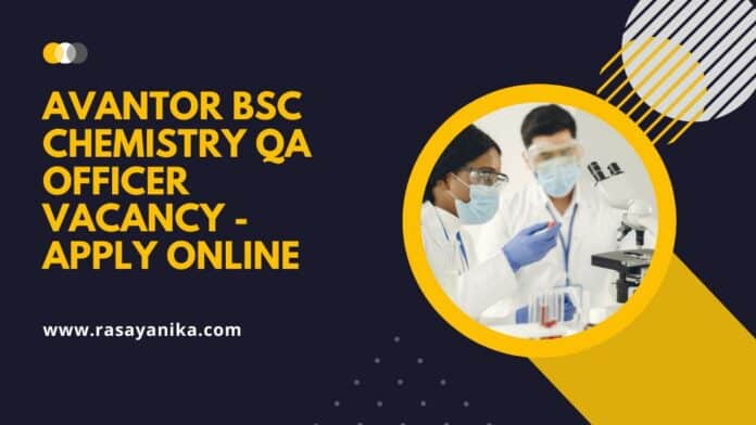 Avantor BSc Chemistry QA Officer Vacancy - Apply Online