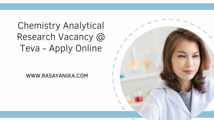 Chemistry Analytical Research Vacancy @ Teva - Apply Online