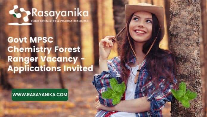 Govt MPSC Chemistry Forest Ranger Vacancy - Applications Invited