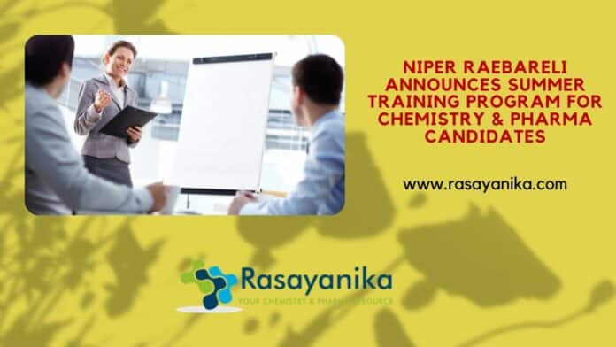 NIPER Raebareli Announces Summer Training Program For Chemistry & Pharma Candidates