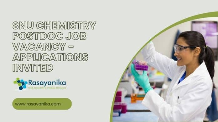 SNU Chemistry PostDoc Job Vacancy - Applications Invited