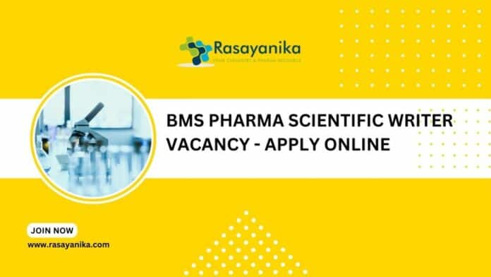 BMS Pharma Scientific Writer Vacancy - Apply Online