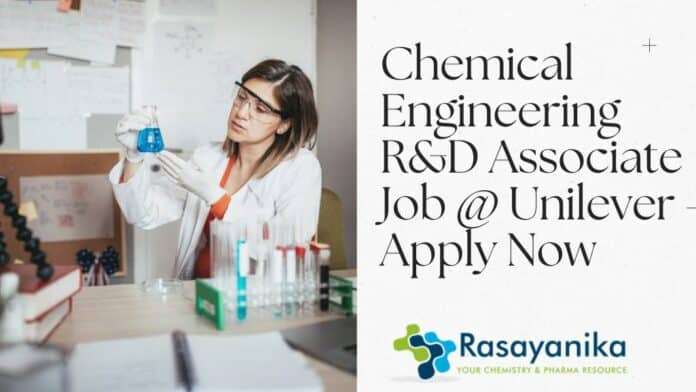 Chemical Engineering R&D Associate Job @ Unilever - Apply Now