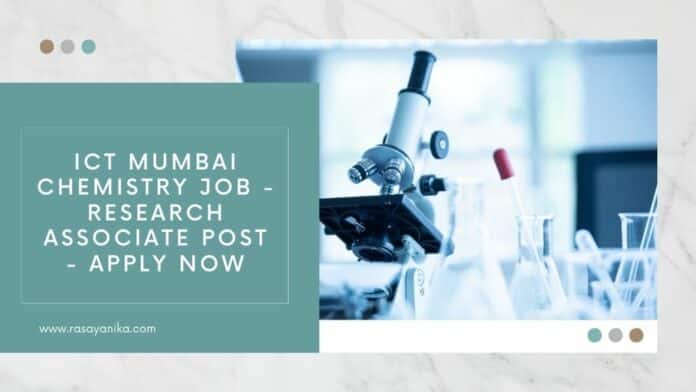 ICT Mumbai Chemistry Job - Research Associate Post - Apply Now