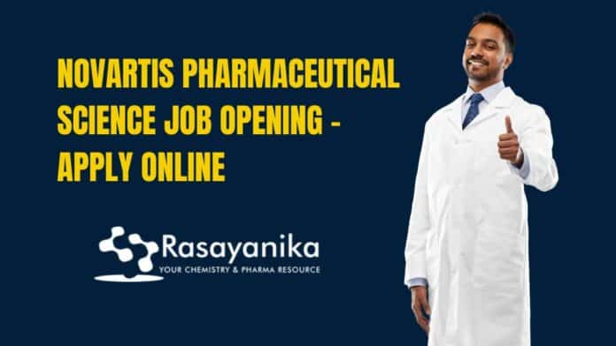 Novartis Pharmaceutical Science Job Opening - Apply Online