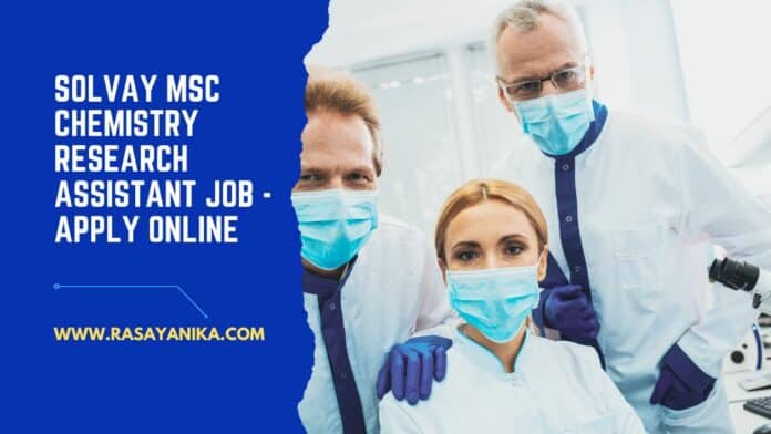 Solvay MSc Chemistry Research Assistant Job - Apply Online