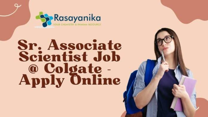 Sr. Associate Scientist Job @ Colgate - Apply Online