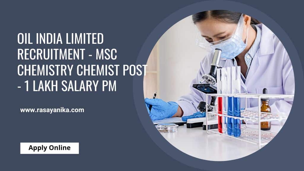 Oil India Limited Recruitment MSc Chemistry Chemist
