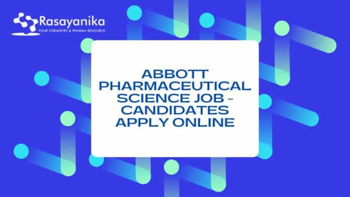 Abbott Pharmaceutical Science Job - Candidates Apply Online